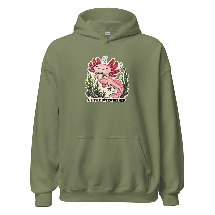 A Little Overwhelmed Axolotl Hoodie — Hoodie · Military Green