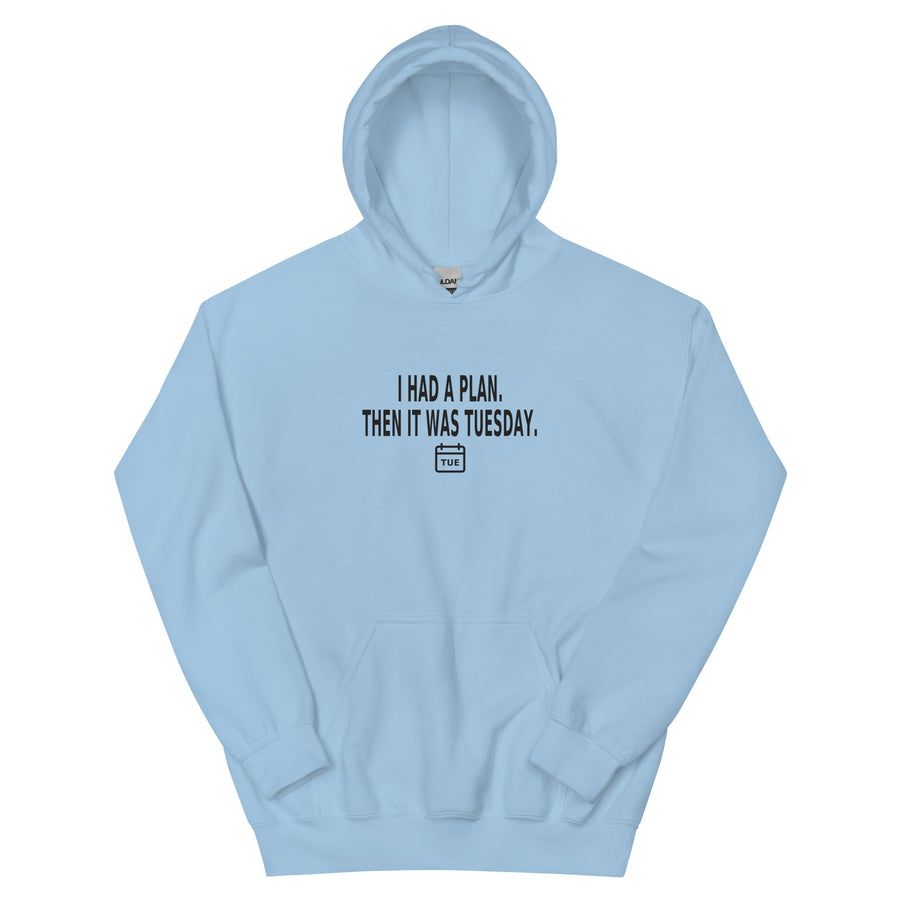 Tuesday Plan Hoodie — Hoodie · Light Blue